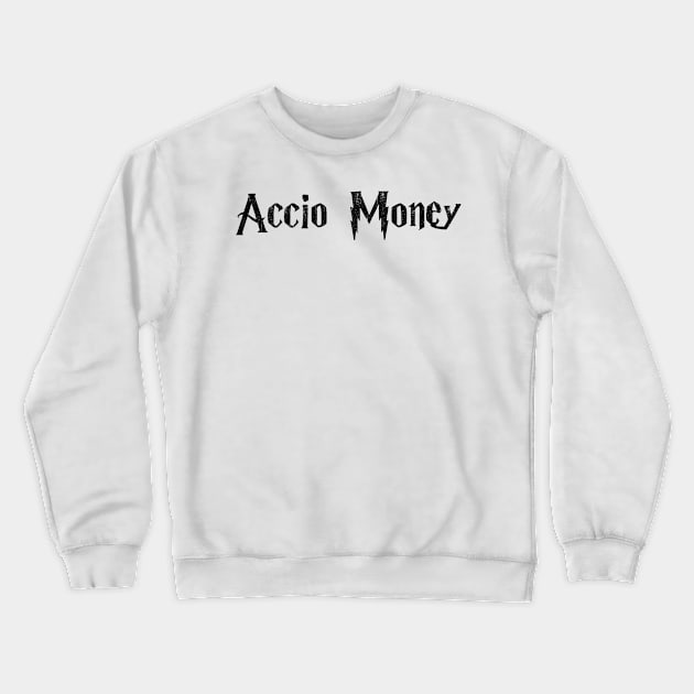 Accio Money Vintage Crewneck Sweatshirt by Go Trends